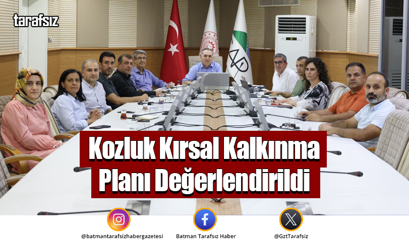 Kozluk Kırsal Kalkınma Planı Değerlendirildi