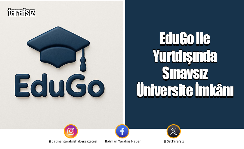 EduGo ile Yurtdışında Sınavsız Üniversite İmkânı