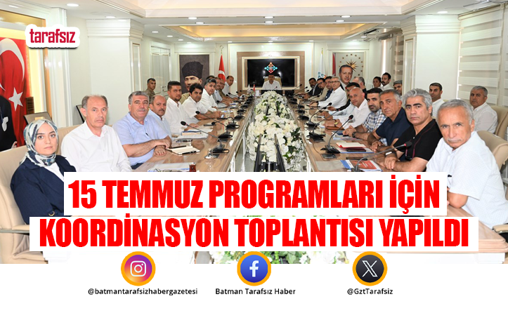 15 Temmuz Programları İçin Koordinasyon Toplantısı Yapıldı
