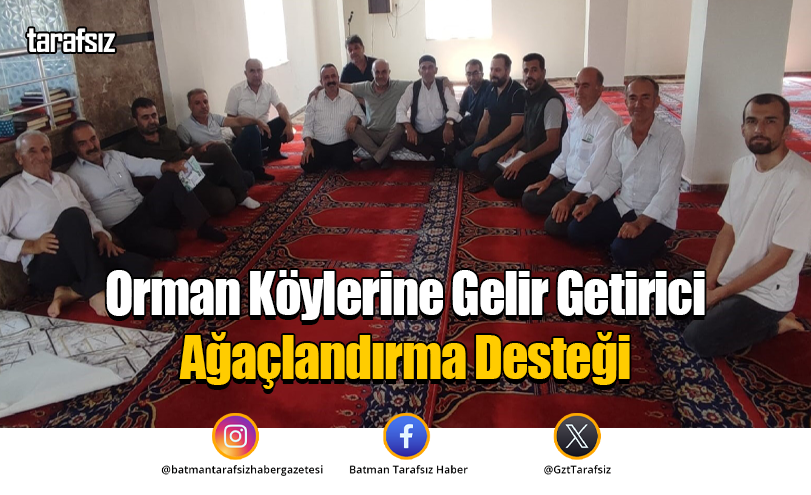 Orman Köylerine Gelir Getirici Ağaçlandırma Desteği