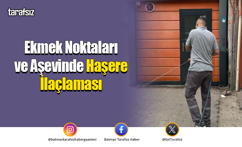 Ekmek Noktaları ve Aşevinde Haşere İlaçlaması