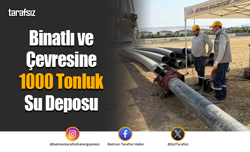 Binatlı ve Çevresine 1000 Tonluk Su Deposu