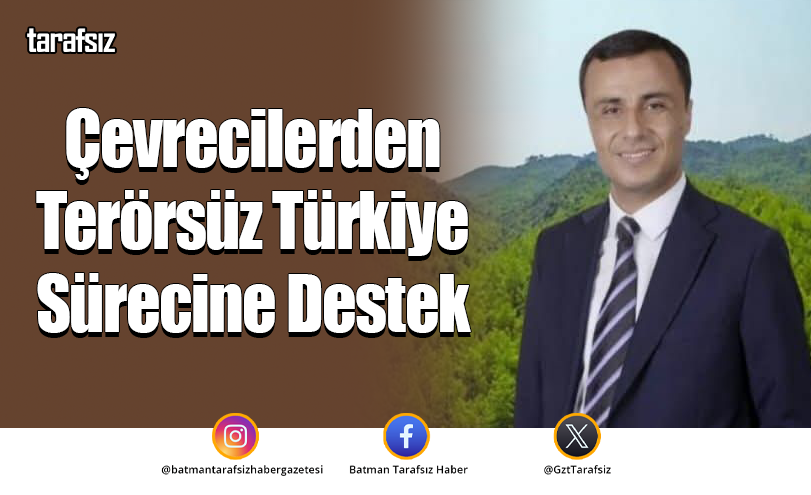 Çevrecilerden Terörsüz Türkiye Sürecine Destek