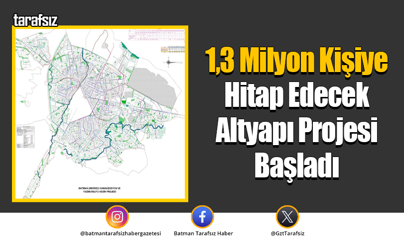 1,3 Milyon Kişiye Hitap Edecek Altyapı Projesi Başladı