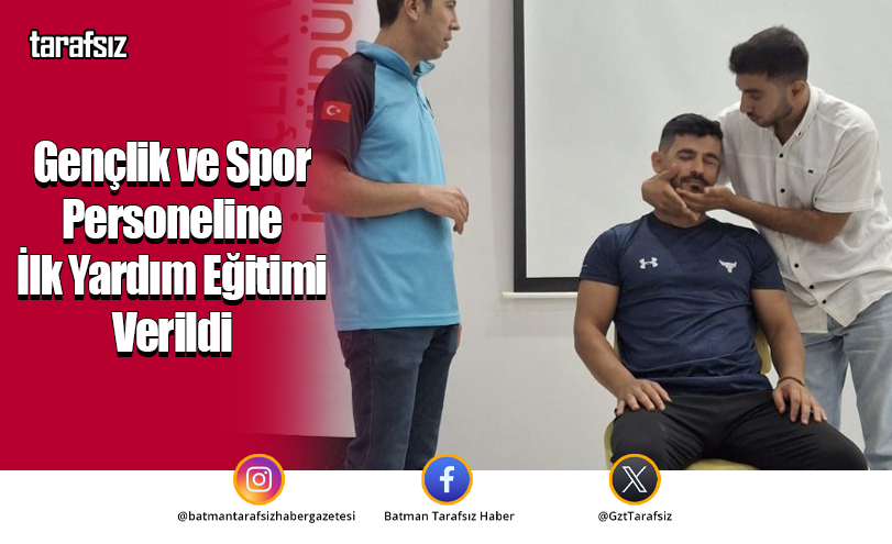 Gençlik ve Spor Personeline İlk Yardım Eğitimi Verildi