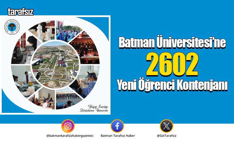 Batman Üniversitesi’ne 2602 Yeni Öğrenci Kontenjanı