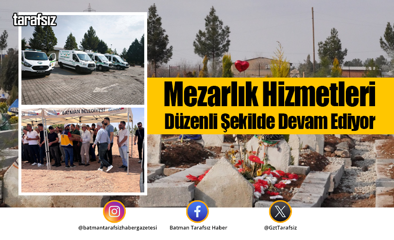 Mezarlık Hizmetleri Düzenli Şekilde Devam Ediyor