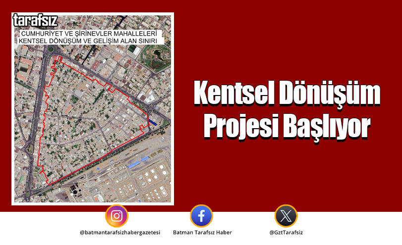 Kentsel Dönüşüm Projesi Başlıyor