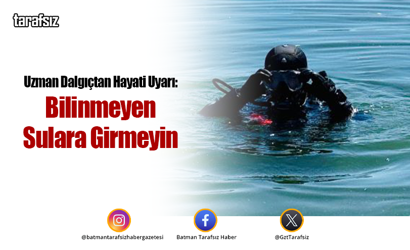 Uzman Dalgıçtan Hayati Uyarı: Bilinmeyen Sulara Girmeyin