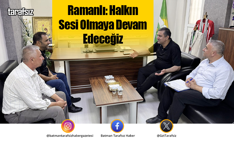 Ramanlı: Halkın Sesi Olmaya Devam Edeceğiz