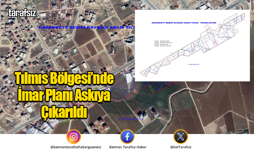 Tılmıs Bölgesi’nde İmar Planı Askıya Çıkarıldı