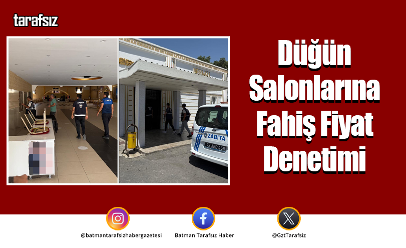 Düğün Salonlarına Fahiş Fiyat Denetimi