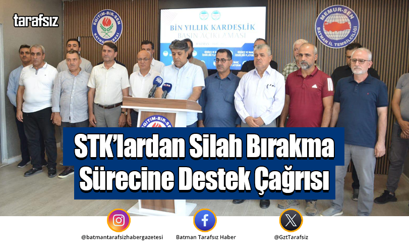 STK’lardan Silah Bırakma Sürecine Destek Çağrısı