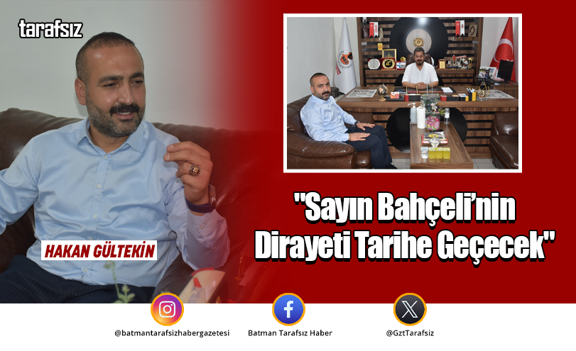 “Sayın Bahçeli’nin Dirayeti Tarihe Geçecek”