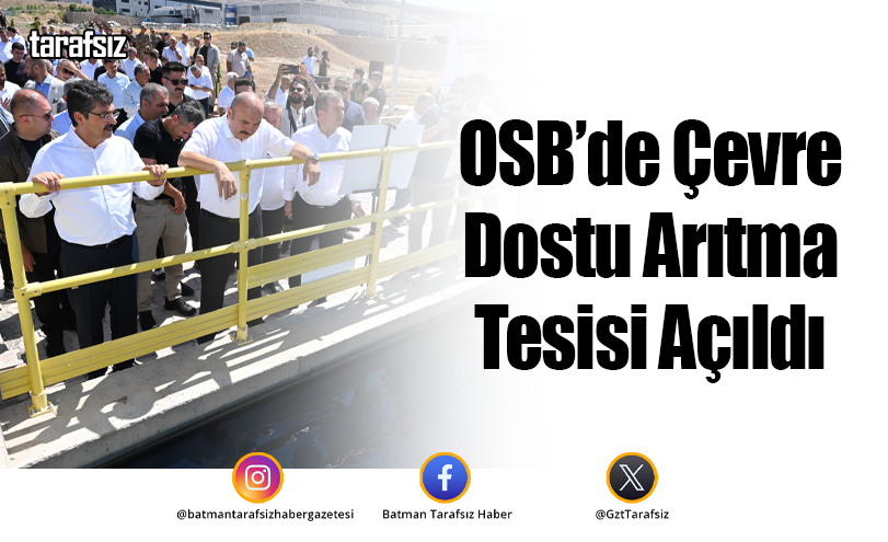 OSB’de Çevre Dostu Arıtma Tesisi Açıldı