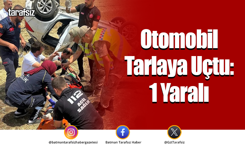 Otomobil Tarlaya Uçtu: 1 Yaralı