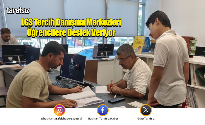 LGS Tercih Danışma Merkezleri Öğrencilere Destek Veriyor