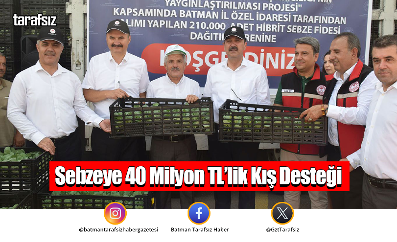 Sebzeye 40 Milyon TL’lik Kış Desteği