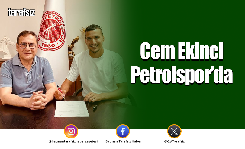 Cem Ekinci Petrolspor’da