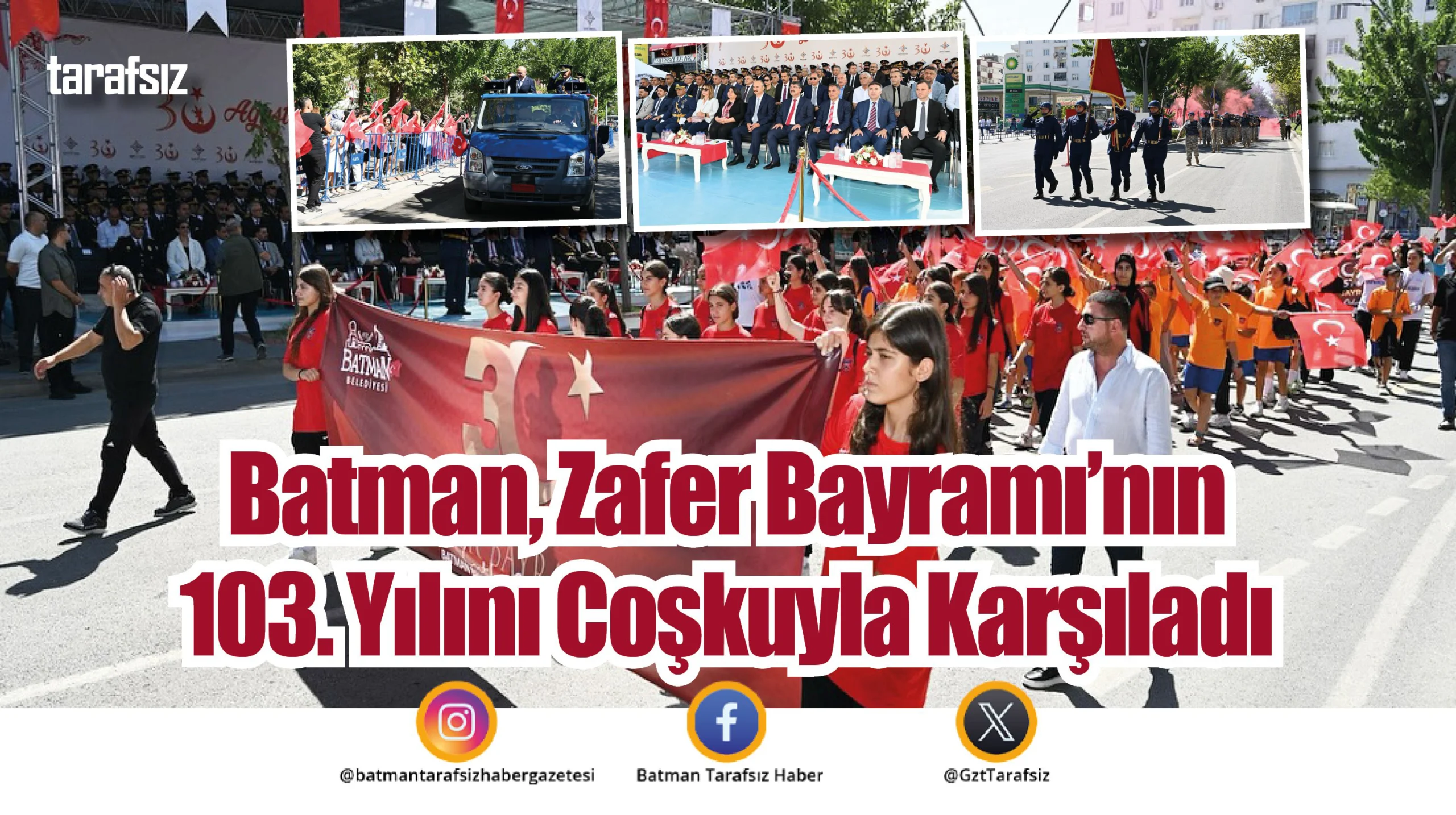 Batman, Zafer Bayramı’nın 103. Yılını Coşkuyla Karşıladı