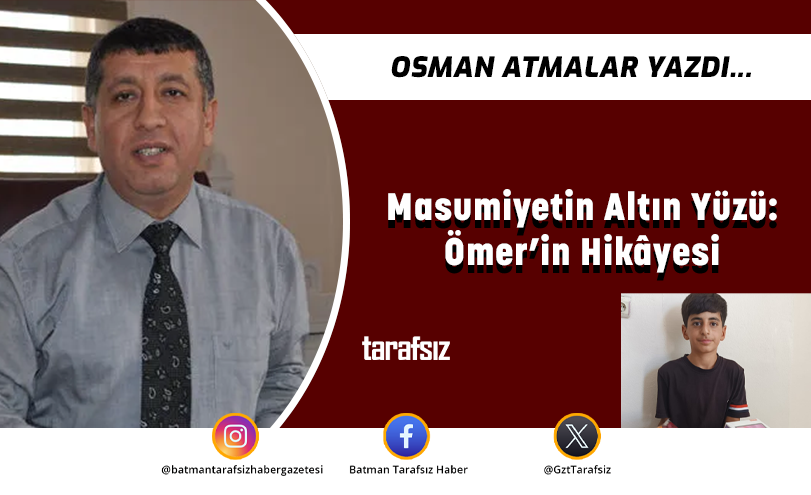 Masumiyetin Altın Yüzü: Ömer’in Hikâyesi