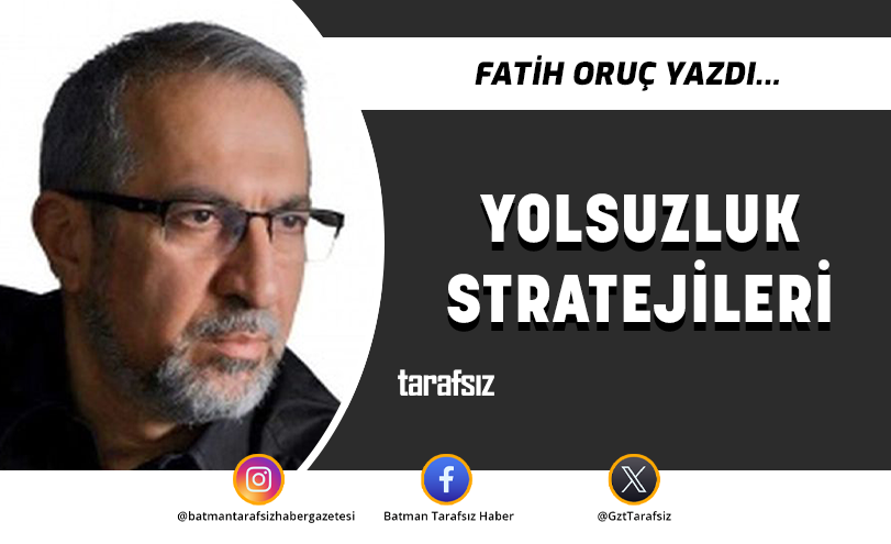 YOLSUZLUK STRATEJİLERİ