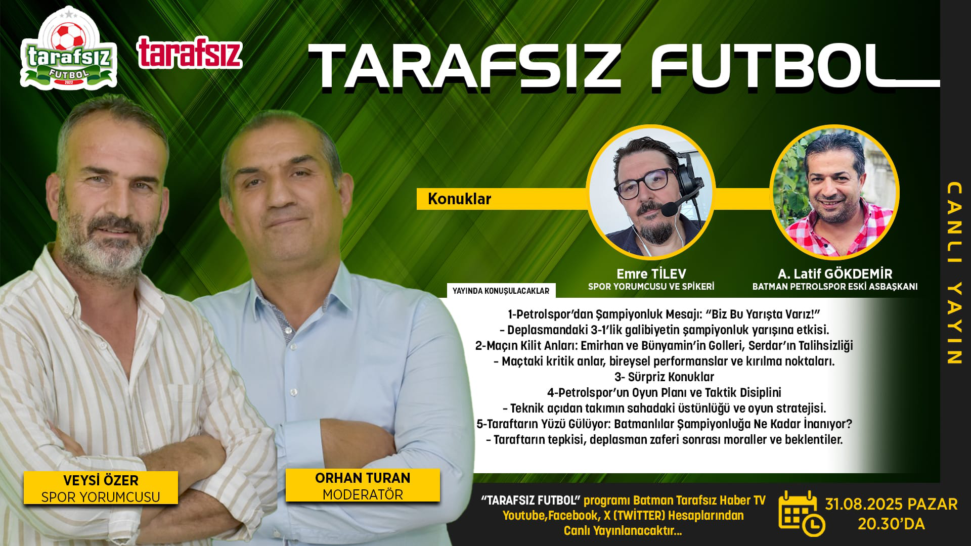 Tarafsız Futbol | Orhan TURAN, Veysi ÖZER, A. Latif GÖKDEMİR, Emre TİLEV