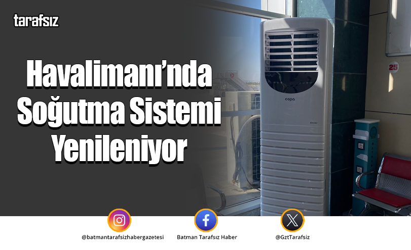 Havalimanı’nda Soğutma Sistemi Yenileniyor