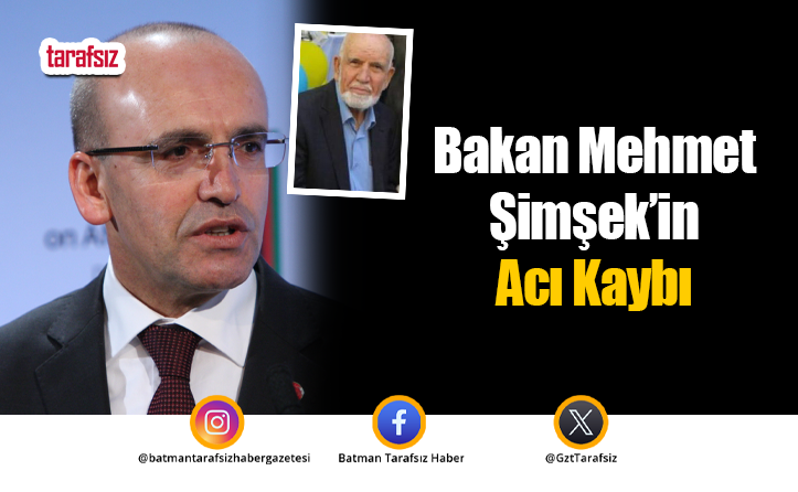 Bakan Mehmet Şimşek’in Acı Kaybı