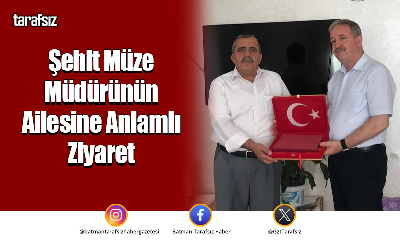 Şehit Müze Müdürünün Ailesine Anlamlı Ziyaret