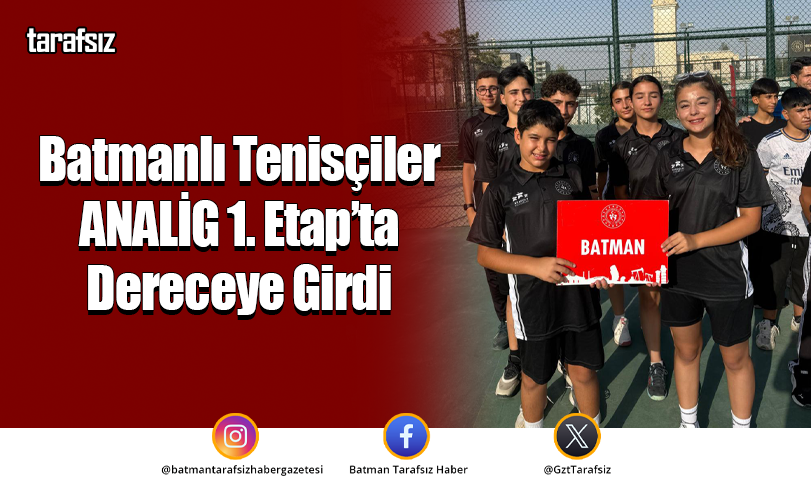 Batmanlı Tenisçiler ANALİG 1. Etap’ta Dereceye Girdi