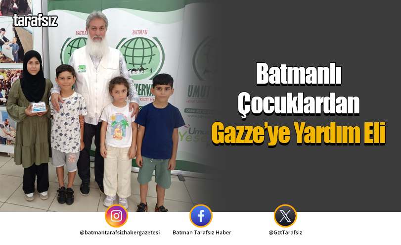 Batmanlı Çocuklardan Gazze’ye Yardım Eli
