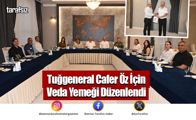Tuğgeneral Cafer Öz İçin Veda Yemeği Düzenlendi