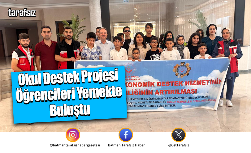 Okul Destek Projesi Öğrencileri Yemekte Buluştu