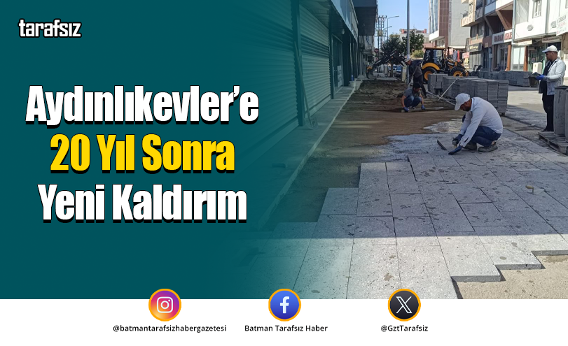 Aydınlıkevler’e 20 Yıl Sonra Yeni Kaldırım