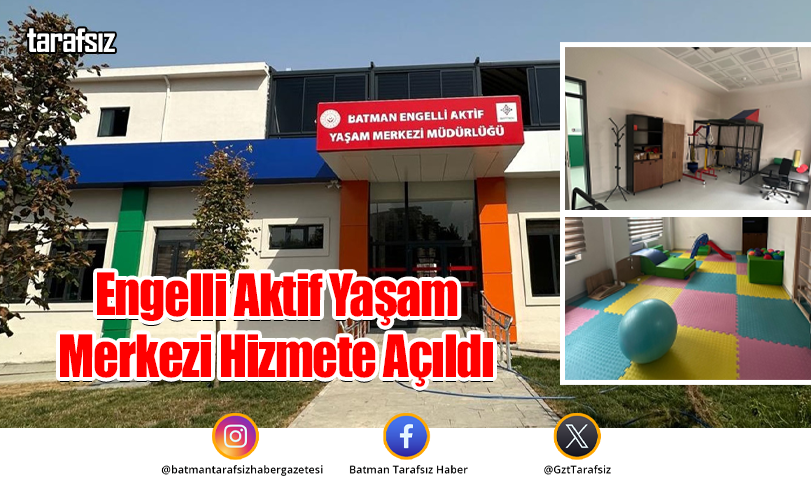 Engelli Aktif Yaşam Merkezi Hizmete Açıldı