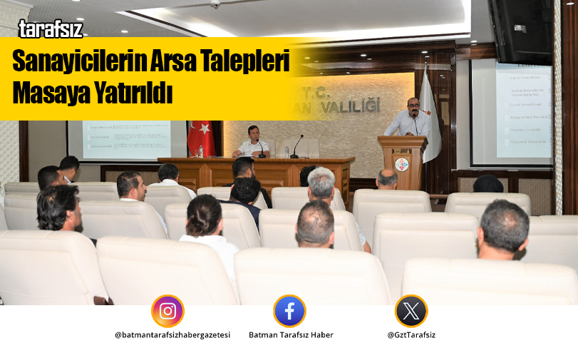 Sanayicilerin Arsa Talepleri Masaya Yatırıldı