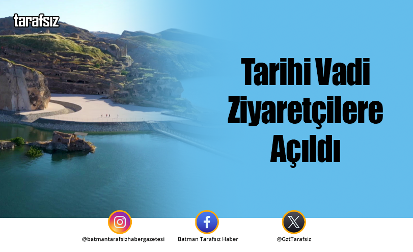 Tarihi Vadi Ziyaretçilere Açıldı