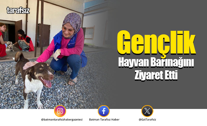 Gençlik Hayvan Barınağını Ziyaret Etti