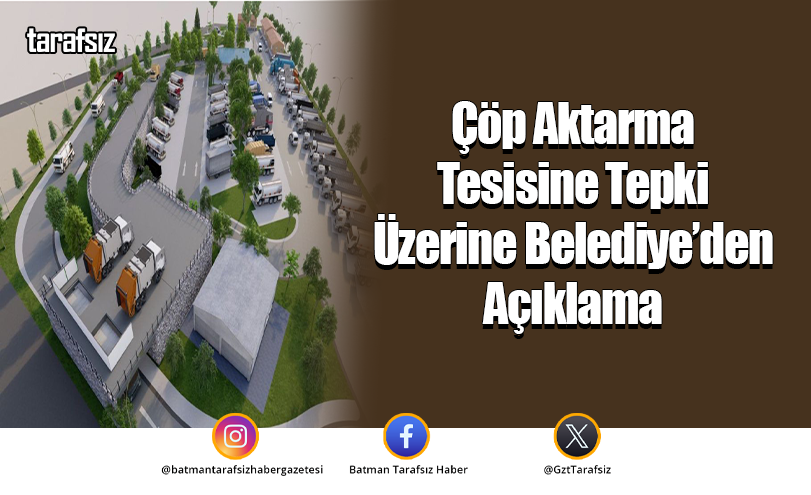 Çöp Aktarma Tesisine Tepki Üzerine Belediye’den Açıklama