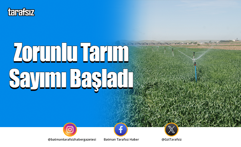 Zorunlu Tarım Sayımı Başladı