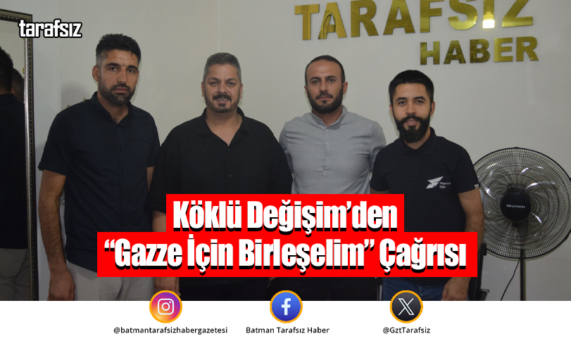 Köklü Değişim’den “Gazze İçin Birleşelim” Çağrısı
