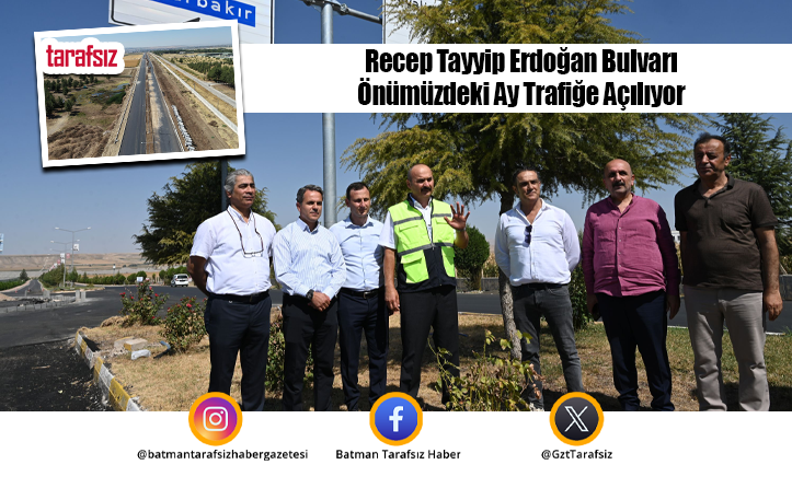 Recep Tayyip Erdoğan Bulvarı Önümüzdeki Ay Trafiğe Açılıyor