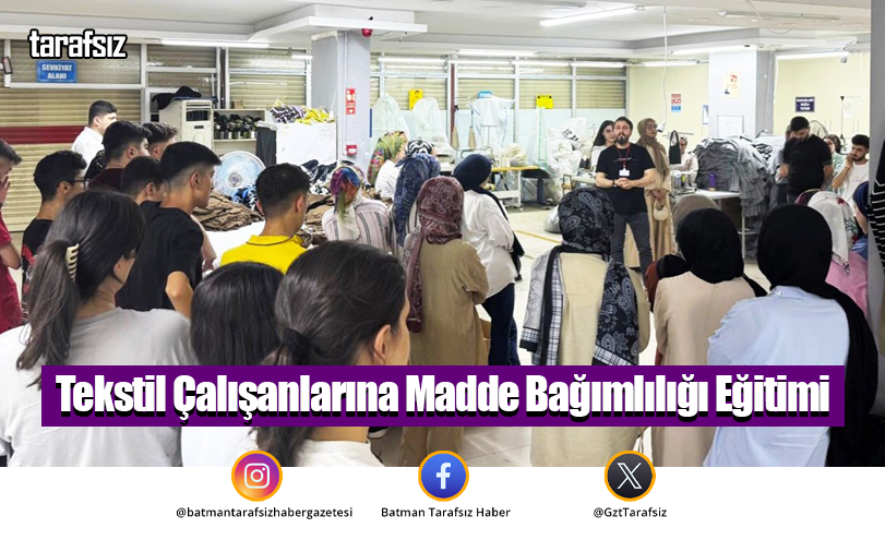 Tekstil Çalışanlarına Madde Bağımlılığı Eğitimi