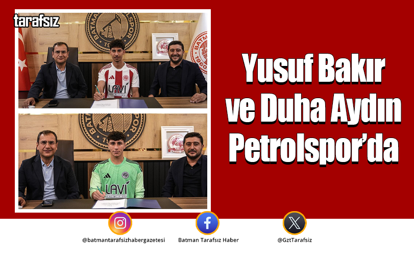 Yusuf Bakır ve Duha Aydın Petrolspor’da