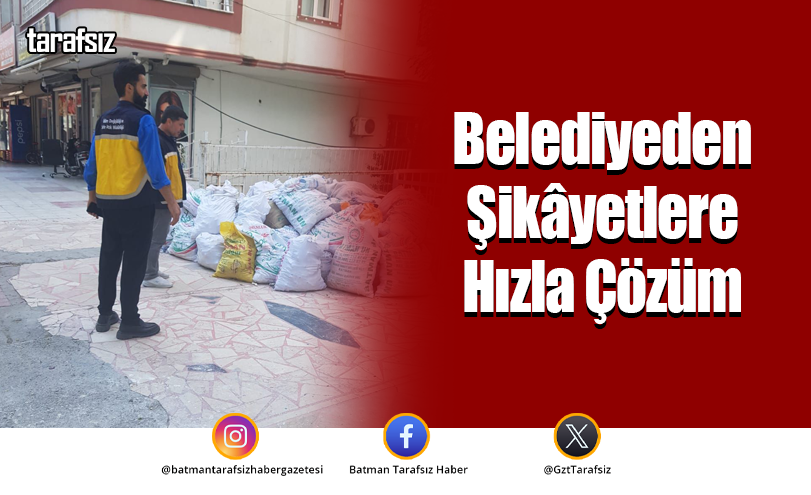 Belediyeden Şikâyetlere Hızla Çözüm