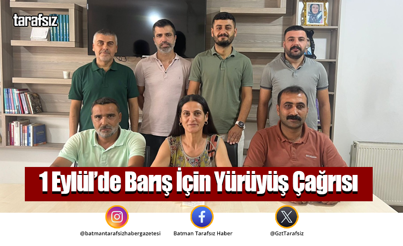 1 Eylül’de Barış İçin Yürüyüş Çağrısı