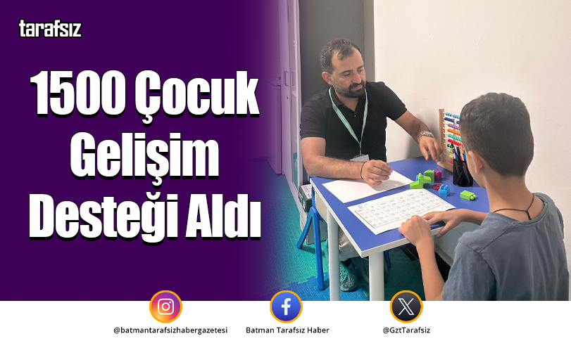 1500 Çocuk Gelişim Desteği Aldı