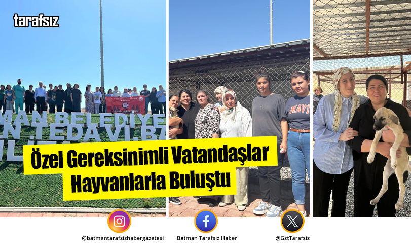 Özel Gereksinimli Vatandaşlar Hayvanlarla Buluştu