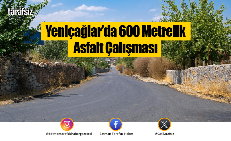 Yeniçağlar’da 600 Metrelik Asfalt Çalışması